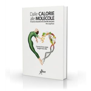 Libro Dalle Calorie alle Molecole